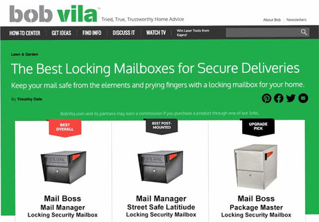 Bob Vila picks Mail Boss Mailboxes as: "The Best Locking Mailboxes for Secure Deliveries"